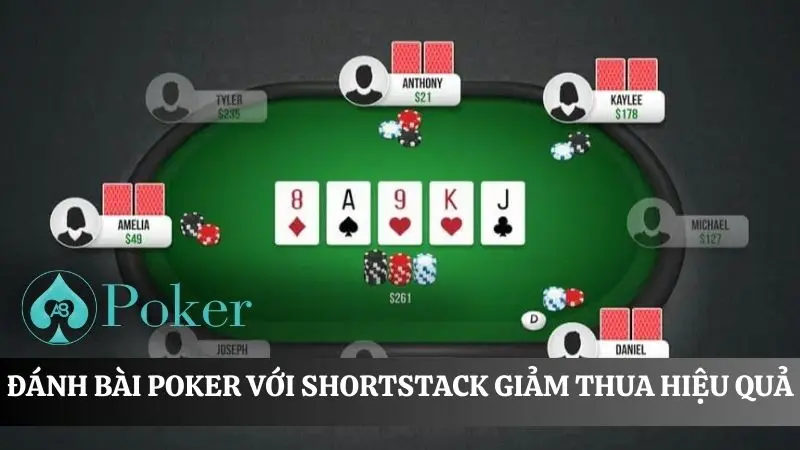 Cách đánh bài poker với shortstack hiệu quả