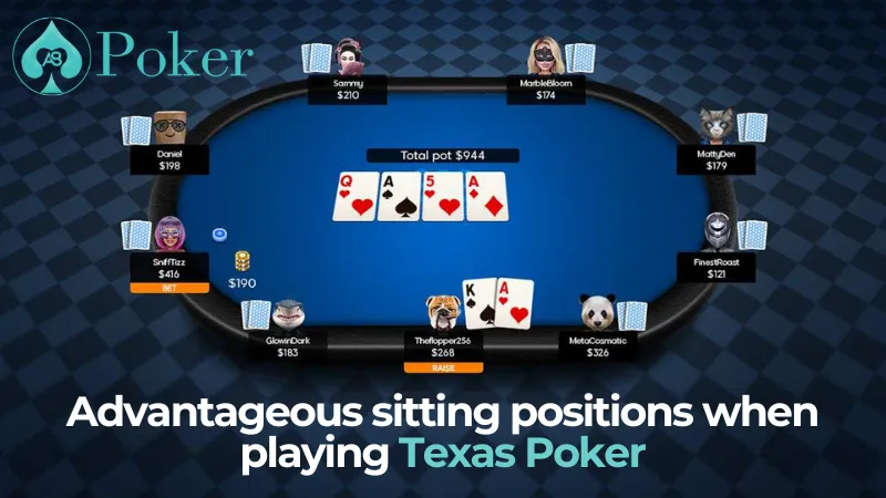 Advantageous sitting positions when playing Texas Poker