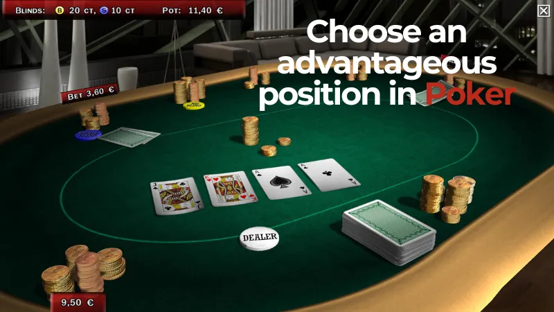 Choose an advantageous position in poker