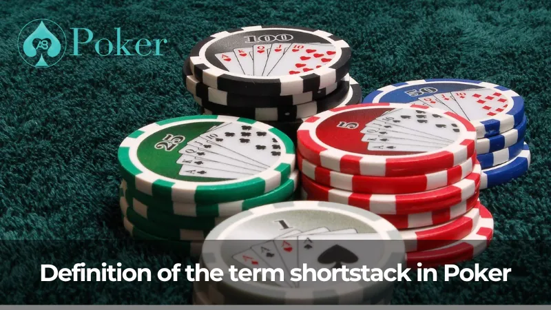 Definition of the term shortstack in Poker