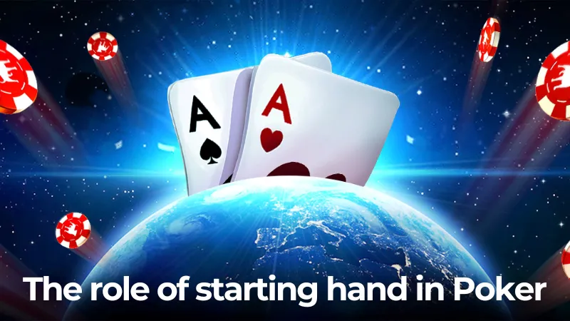 The role of starting hand in Poker