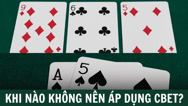 trường hợp không nên dùng Continuation Bet (cbet)