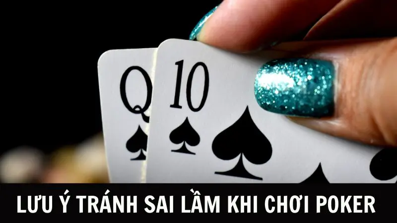 Mẹo chơi poker sai lầm