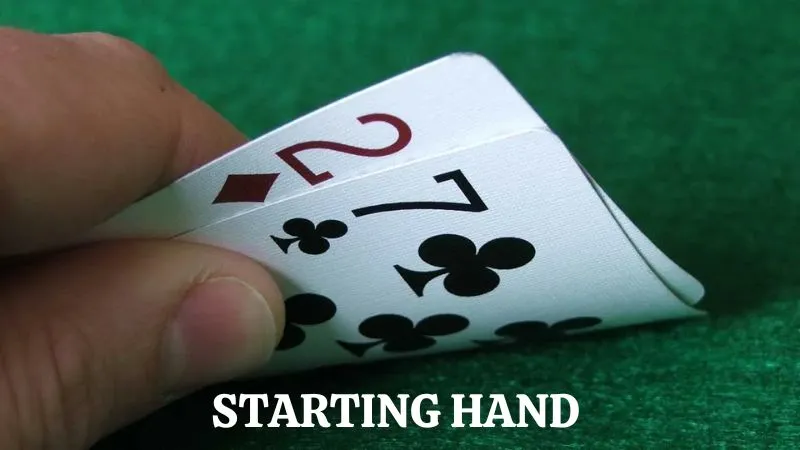 lựa chọn starting hand