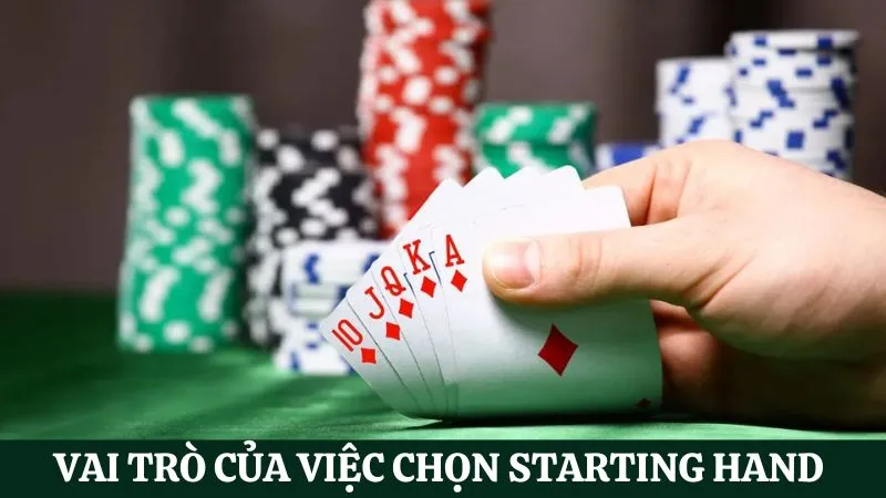 lựa chọn starting hand để làm gì